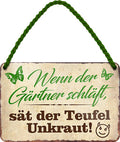4252024205923 Schilderstore24 Schilderstore24 Blechschilder sind perfekt als Geschenk zu Weihnachten, Geburtstage, Feiern, Partys, Grillabende, Namenstag, Feiertag, Mädelsabend, Hochzeit. Jederzeit stilvoll im Wohnzimmer, Partykeller, Garage, Praxis, Büro, Café, Hauseingang Garten Haushalt Heim Zuhause Gartenarbeit Hausarbeit Zuhause Blumen	 ''Wenn der Gärtner schläft, sät der Teufel Unkraut''		18x12cm