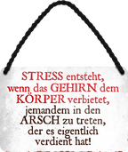 4252024211504Geschenk Weihnachten, Geburtstage, Feiern, Partys, Grillabende, Namenstag, Feiertag, Mädelsabend, Hochzeit Wohnzimmer, Partykeller, Garage, Praxis, Büro, Café, Hauseingang Sarkasmus Ironie Funny Schwarzer Humor faul dumm fun rente lästern teufel	Schilderstore24 	 ''Stress entsteht, wenn das Gehirn dem Körper verbietet''