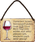 4252024200904 Schilderstore24 	Schilderstore24 Blechschilder sind perfekt als Geschenk zu Weihnachten, Geburtstage, Feiern, Partys, Grillabende, Namenstag, Feiertag, Mädelsabend, Hochzeit. Jederzeit stilvoll im Wohnzimmer, Partykeller, Garage, Praxis, Büro, Café, Hauseingang Alkohol Cocktail Bier Sekt Getränk Bier Alkohol schnaps promille tequila    ''Forscher haben herausgefunden.. ein Glas Wein am Tag''		18x12cm