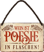 4252024201017 Schilderstore24 	Schilderstore24 Blechschilder sind perfekt als Geschenk zu Weihnachten, Geburtstage, Feiern, Partys, Grillabende, Namenstag, Feiertag, Mädelsabend, Hochzeit. Jederzeit stilvoll im Wohnzimmer, Partykeller, Garage, Praxis, Büro, Café, Hauseingang Alkohol Cocktail Bier Sekt Getränk Bier Alkohol schnaps promille tequila    ''Wein ist Poesie in Flaschen''		18x12cm