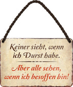 4252024200928 Schilderstore24 Schilderstore24 Blechschilder sind perfekt als Geschenk zu Weihnachten, Geburtstage, Feiern, Partys, Grillabende, Namenstag, Feiertag, Mädelsabend, Hochzeit. Jederzeit stilvoll im Wohnzimmer, Partykeller, Garage, Praxis, Büro, Café, Hauseingang Alkohol Cocktail Bier Sekt Getränk Bier Alkohol schnaps promille tequila   	 ''keiner sieht wenn ich Durst habe.. wenn ich besoffen bin (braun)''		18x12cm