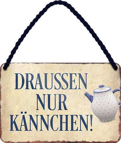 4252024202908 Schilderstore24 	Schilderstore24 Blechschilder sind perfekt als Geschenk zu Weihnachten, Geburtstage, Feiern, Partys, Grillabende, Namenstag, Feiertag, Mädelsabend, Hochzeit. Jederzeit stilvoll im Wohnzimmer, Partykeller, Garage, Praxis, Büro, Café, Hauseingang Lebensmittel Kaffee Kuchen Tee Grill crepes teigware süßigkeit essen grill wurst ''Daussen nur Kännchen''		18x12cm