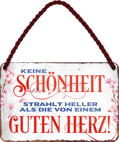 4252024206555 Schilderstore24 	Schilderstore24 Blechschilder sind perfekt als Geschenk zu Weihnachten, Geburtstage, Feiern, Partys, Grillabende, Namenstag, Feiertag, Mädelsabend, Hochzeit. Jederzeit stilvoll im Wohnzimmer, Partykeller, Garage, Praxis, Büro, Café, Hauseingang Weisheiten Leben Sprichwörter Tipp wahrheit sprichwort tiefsinnig ratschlag ''Keine Schönheit strahlt heller als guten Herz''		18x12cm