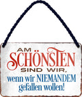 4252024206548 Schilderstore24 Schilderstore24 Blechschilder sind perfekt als Geschenk zu Weihnachten, Geburtstage, Feiern, Partys, Grillabende, Namenstag, Feiertag, Mädelsabend, Hochzeit. Jederzeit stilvoll im Wohnzimmer, Partykeller, Garage, Praxis, Büro, Café, Hauseingang Weisheiten Leben Sprichwörter Tipp wahrheit sprichwort tiefsinnig ratschlag	 ''Am schönsten sind wir, wenn wir niemanden gefallen wollen''		18x12cm