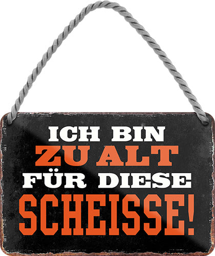4252024211139 Schilderstore24 Schilderstore24 Blechschilder sind perfekt als Geschenk zu Weihnachten, Geburtstage, Feiern, Partys, Grillabende, Namenstag, Feiertag, Mädelsabend, Hochzeit. Jederzeit stilvoll im Wohnzimmer, Partykeller, Garage, Praxis, Büro, Café, Hauseingang Sarkasmus Ironie Funny Schwarzer Humor faul dumm fun rente lästern teufel	 ''Ich bin zu alt für diese Scheisse''		18x12cm