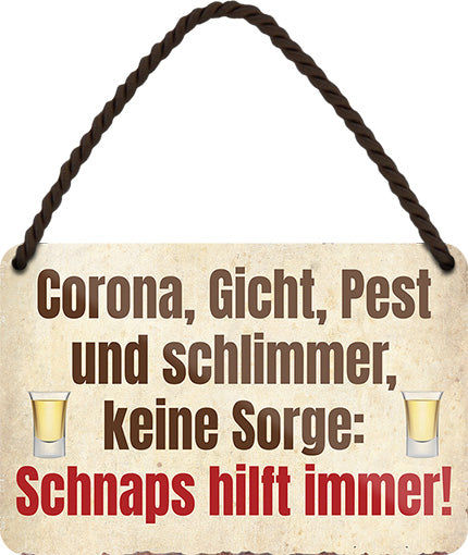 4252024201055 Schilderstore24 Schilderstore24 Blechschilder sind perfekt als Geschenk zu Weihnachten, Geburtstage, Feiern, Partys, Grillabende, Namenstag, Feiertag, Mädelsabend, Hochzeit. Jederzeit stilvoll im Wohnzimmer, Partykeller, Garage, Praxis, Büro, Café, Hauseingang Alkohol Cocktail Bier Sekt Getränk Bier Alkohol schnaps promille tequila   	 ''Corona, Gicht, Pest und Schlimmer.. Schnaps''		18x12cm