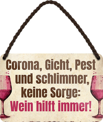 4252024201079 Schilderstore24 	Schilderstore24 Blechschilder sind perfekt als Geschenk zu Weihnachten, Geburtstage, Feiern, Partys, Grillabende, Namenstag, Feiertag, Mädelsabend, Hochzeit. Jederzeit stilvoll im Wohnzimmer, Partykeller, Garage, Praxis, Büro, Café, Hauseingang Alkohol Cocktail Bier Sekt Getränk Bier Alkohol schnaps promille tequila    ''Corona, Gicht, Pest und Schlimmer.. Wein''		18x12cm