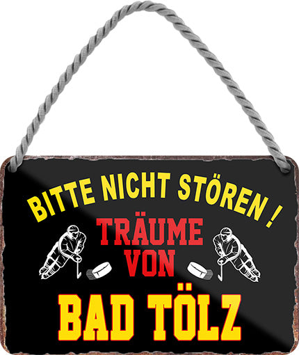 4252024212709 Schilderstore24 	Schilderstore24 Blechschilder sind perfekt als Geschenk zu Weihnachten, Geburtstage, Feiern, Partys, Grillabende, Namenstag, Feiertag, Mädelsabend, Hochzeit. Jederzeit stilvoll im Wohnzimmer, Partykeller, Garage, Praxis, Büro, Café, Hauseingang Hockey Eishockey Liga Teamsport Verein Puck sport mannschaft schläger eislaufen schlittschuhe ''Träume von Bad Tölz''		18x12cm