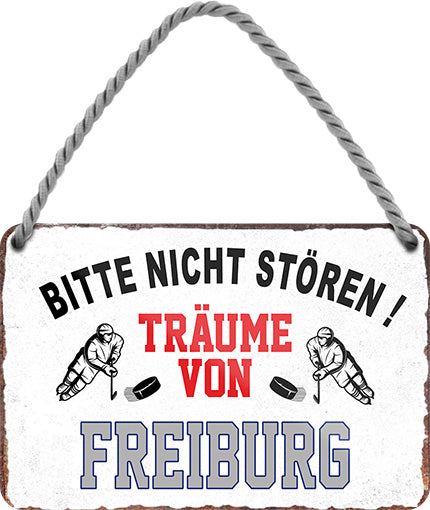 4252024212792 Schilderstore24 Schilderstore24 Blechschilder sind perfekt als Geschenk zu Weihnachten, Geburtstage, Feiern, Partys, Grillabende, Namenstag, Feiertag, Mädelsabend, Hochzeit. Jederzeit stilvoll im Wohnzimmer, Partykeller, Garage, Praxis, Büro, Café, Hauseingang Hockey Eishockey Liga Teamsport Verein Puck sport mannschaft schläger eislaufen schlittschuhe	 ''Träume von Freiburg''		18x12cm