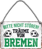 4252024204223 Schilderstore24 Schilderstore24 Blechschilder sind perfekt als Geschenk zu Weihnachten, Geburtstage, Feiern, Partys, Grillabende, Namenstag, Feiertag, Mädelsabend, Hochzeit. Jederzeit stilvoll im Wohnzimmer, Partykeller, Garage, Praxis, Büro, Café, Hauseingang Fußball Mannschaft Verein Bolzen Ball sport liga kicken stadion freizeit	 ''Träume von Bremen''		18x12cm
