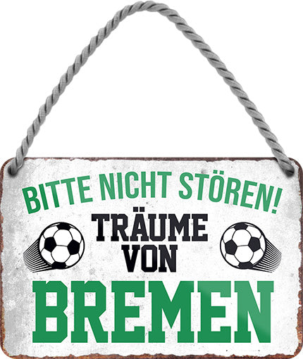 4252024204223 Schilderstore24 Schilderstore24 Blechschilder sind perfekt als Geschenk zu Weihnachten, Geburtstage, Feiern, Partys, Grillabende, Namenstag, Feiertag, Mädelsabend, Hochzeit. Jederzeit stilvoll im Wohnzimmer, Partykeller, Garage, Praxis, Büro, Café, Hauseingang Fußball Mannschaft Verein Bolzen Ball sport liga kicken stadion freizeit	 ''Träume von Bremen''		18x12cm