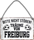 4252024204308 Schilderstore24 Schilderstore24 Blechschilder sind perfekt als Geschenk zu Weihnachten, Geburtstage, Feiern, Partys, Grillabende, Namenstag, Feiertag, Mädelsabend, Hochzeit. Jederzeit stilvoll im Wohnzimmer, Partykeller, Garage, Praxis, Büro, Café, Hauseingang Fußball Mannschaft Verein Bolzen Ball sport liga kicken stadion freizeit	 ''Träume von Freiburg''		18x12cm