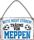 4252024204483 Schilderstore24 	Schilderstore24 Blechschilder sind perfekt als Geschenk zu Weihnachten, Geburtstage, Feiern, Partys, Grillabende, Namenstag, Feiertag, Mädelsabend, Hochzeit. Jederzeit stilvoll im Wohnzimmer, Partykeller, Garage, Praxis, Büro, Café, Hauseingang Fußball Mannschaft Verein Bolzen Ball sport liga kicken stadion freizeit ''Träume von Meppen''		18x12cm