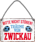 4252024204728 Schilderstore24 Schilderstore24 Blechschilder sind perfekt als Geschenk zu Weihnachten, Geburtstage, Feiern, Partys, Grillabende, Namenstag, Feiertag, Mädelsabend, Hochzeit. Jederzeit stilvoll im Wohnzimmer, Partykeller, Garage, Praxis, Büro, Café, Hauseingang Fußball Mannschaft Verein Bolzen Ball sport liga kicken stadion freizeit	 ''Träume von Zwickau''		18x12cm