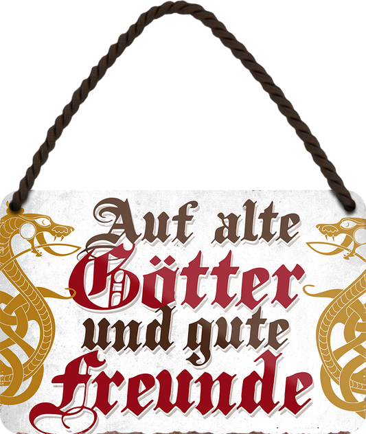 4252024201178	Schilderstore24 	 ''Auf alte Götter und gute Freunde''Geschenk Weihnachten, Geburtstage, Feiern, Partys, Grillabende, Namenstag, Feiertag, Mädelsabend, Hochzeit Wohnzimmer, Partykeller, Garage, Praxis, Büro, Café, Hauseingang Alkohol Cocktail Bier Sekt Getränk Bier Alkohol schnaps promille tequila   