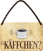 4252024203035Geschenk zu Weihnachten, Geburtstage, Feiern, Partys, Grillabende, Namenstag, Feiertag, Mädelsabend, Hochzeit Wohnzimmer, Partykeller, Garage, Praxis, Büro, Café, Hauseingang Lebensmittel Kaffee Kuchen Tee Grill crepes teigware süßigkeit essen grill wurst	Schilderstore24 	 ''Käffchen (Braun)''