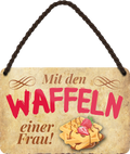 4252024202885Geschenk zu Weihnachten, Geburtstage, Feiern, Partys, Grillabende, Namenstag, Feiertag, Mädelsabend, Hochzeit Wohnzimmer, Partykeller, Garage, Praxis, Büro, Café, Hauseingang Lebensmittel Kaffee Kuchen Tee Grill crepes teigware süßigkeit essen grill wurst	Schilderstore24 	 ''Mit den Waffeln einer frau''
