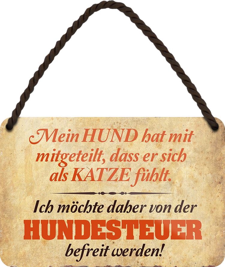 4252024206227	Geschenk zu Weihnachten, Geburtstage, Feiern, Partys, Grillabende, Namenstag, Feiertag, Mädelsabend, Hochzeit Wohnzimmer, Partykeller, Garage, Praxis, Büro, Café, Hauseingang Haustier Tier Freund knuddelig Zuhause Katze Hund Hamster Meerschwein haustierSchilderstore24 	 ''Mein Hund hat mir mitgeteilt Katze (Braun)''