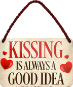 4252024208276	Geschenk Weihnachten, Geburtstage, Feiern, Partys, Grillabende, Namenstag, Feiertag, Mädelsabend, Hochzeit Wohnzimmer, Partykeller, Garage, Praxis, Büro, Café, Hauseingang Sex Anzüglich Zweideutig Romantik Brüste sinnlich schnulzig romantisch versaut pinupSchilderstore24 	 ''Kissing is always a good idea''