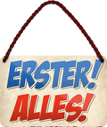 4252024211320	Geschenk Weihnachten, Geburtstage, Feiern, Partys, Grillabende, Namenstag, Feiertag, Mädelsabend, Hochzeit Wohnzimmer, Partykeller, Garage, Praxis, Büro, Café, Hauseingang Sarkasmus Ironie Funny Schwarzer Humor faul dumm fun rente lästern teufelSchilderstore24 	 ''Erster Alles!''