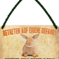 4252024206203 Schilderstore24 Blechschilder sind perfekt als Geschenk zu Weihnachten, Geburtstage, Feiern, Partys, Grillabende, Namenstag, Feiertag, Mädelsabend, Hochzeit. Jederzeit stilvoll im Wohnzimmer, Partykeller, Garage, Praxis, Büro, Café, Hauseingang Haustier Tier Freund knuddelig Zuhause Katze Hund Hamster Meerschwein haustier