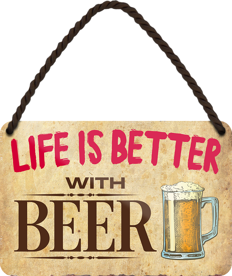 4252024201376	Schilderstore24 	 ''Life is better Beer'' Schilderstore24 Blechschilder sind perfekt als Geschenk zu Weihnachten, Geburtstage, Feiern, Partys, Grillabende, Namenstag, Feiertag, Mädelsabend, Hochzeit. Jederzeit stilvoll im Wohnzimmer, Partykeller, Garage, Praxis, Büro, Café, Hauseingang Alkohol Cocktail Bier Sekt Getränk Bier Alkohol schnaps promille tequila   