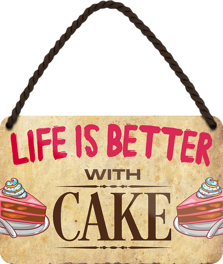 4252024202748	Schilderstore24 	 ''Life is better Cake'' Schilderstore24 Blechschilder sind perfekt als Geschenk zu Weihnachten, Geburtstage, Feiern, Partys, Grillabende, Namenstag, Feiertag, Mädelsabend, Hochzeit. Jederzeit stilvoll im Wohnzimmer, Partykeller, Garage, Praxis, Büro, Café, Hauseingang Lebensmittel Kaffee Kuchen Tee Grill crepes teigware süßigkeit essen grill wurst