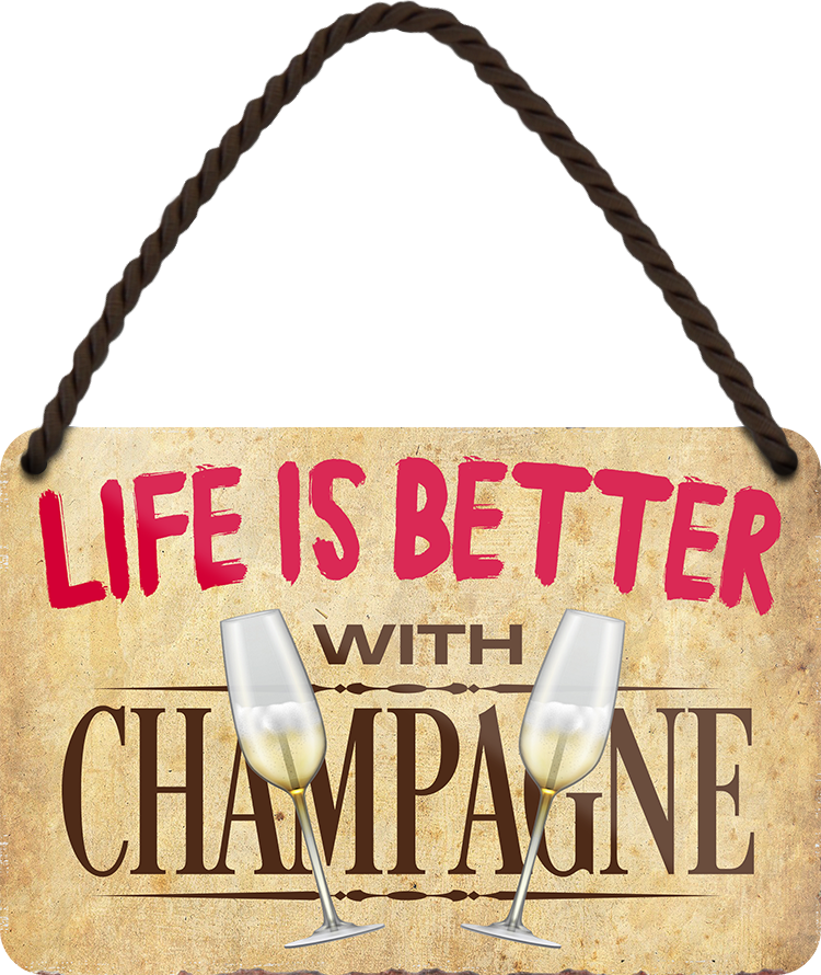 4252024201215	Geschenk Weihnachten, Geburtstage, Feiern, Partys, Grillabende, Namenstag, Feiertag, Mädelsabend, Hochzeit Wohnzimmer, Partykeller, Garage, Praxis, Büro, Café, Hauseingang Alkohol Cocktail Bier Sekt Getränk Bier Alkohol schnaps promille tequila   Schilderstore24 	 ''Life is better Champange''