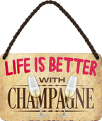 4252024201215	Schilderstore24 	 ''Life is better Champange'' Schilderstore24 Blechschilder sind perfekt als Geschenk zu Weihnachten, Geburtstage, Feiern, Partys, Grillabende, Namenstag, Feiertag, Mädelsabend, Hochzeit. Jederzeit stilvoll im Wohnzimmer, Partykeller, Garage, Praxis, Büro, Café, Hauseingang Alkohol Cocktail Bier Sekt Getränk Bier Alkohol schnaps promille tequila   