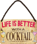 4252024201222	Geschenk Weihnachten, Geburtstage, Feiern, Partys, Grillabende, Namenstag, Feiertag, Mädelsabend, Hochzeit Wohnzimmer, Partykeller, Garage, Praxis, Büro, Café, Hauseingang Alkohol Cocktail Bier Sekt Getränk Bier Alkohol schnaps promille tequila   Schilderstore24 	 ''Life is better Cocktail''