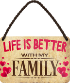 4252024207354	Geschenk Weihnachten, Geburtstage, Feiern, Partys, Grillabende, Namenstag, Feiertag, Mädelsabend, Hochzeit Wohnzimmer, Partykeller, Garage, Praxis, Büro, Café, Hauseingang Familie Zuhause Eltern Geschwister oma opa familie mama papa geschwisterSchilderstore24 	 ''Life is better Familiy''