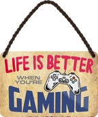 4252024208658	Schilderstore24 	 ''Life is better Gaming'' Schilderstore24 Blechschilder sind perfekt als Geschenk zu Weihnachten, Geburtstage, Feiern, Partys, Grillabende, Namenstag, Feiertag, Mädelsabend, Hochzeit. Jederzeit stilvoll im Wohnzimmer, Partykeller, Garage, Praxis, Büro, Café, Hauseingang Freizeit Sport Ballsport Aktivitäten bowling dart kegeln biken rad hobby