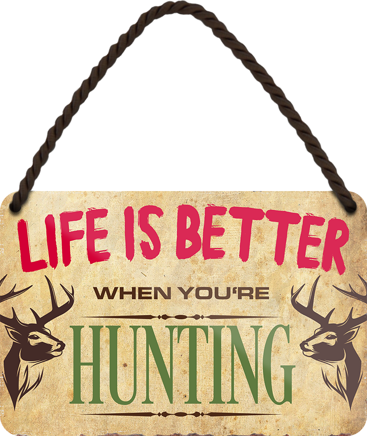 4252024208573	Schilderstore24 	 ''Life is better Hunting'' Schilderstore24 Blechschilder sind perfekt als Geschenk zu Weihnachten, Geburtstage, Feiern, Partys, Grillabende, Namenstag, Feiertag, Mädelsabend, Hochzeit. Jederzeit stilvoll im Wohnzimmer, Partykeller, Garage, Praxis, Büro, Café, Hauseingang Freizeit Sport Ballsport Aktivitäten bowling dart kegeln biken rad hobby