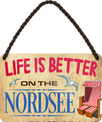4252024208078	Schilderstore24 	 ''Life is better Nordsee'' Schilderstore24 Blechschilder sind perfekt als Geschenk zu Weihnachten, Geburtstage, Feiern, Partys, Grillabende, Namenstag, Feiertag, Mädelsabend, Hochzeit. Jederzeit stilvoll im Wohnzimmer, Partykeller, Garage, Praxis, Büro, Café, Hauseingang Landschaften Orte Städte Länder Urlaub See berge burgen schloss tal denkmal freizeit meer