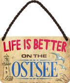 4252024208085	Schilderstore24 	 ''Life is better Ostsee'' Schilderstore24 Blechschilder sind perfekt als Geschenk zu Weihnachten, Geburtstage, Feiern, Partys, Grillabende, Namenstag, Feiertag, Mädelsabend, Hochzeit. Jederzeit stilvoll im Wohnzimmer, Partykeller, Garage, Praxis, Büro, Café, Hauseingang Landschaften Orte Städte Länder Urlaub See berge burgen schloss tal denkmal freizeit meer