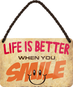 4252024211429	Schilderstore24 	 ''Life is better Smile'' Schilderstore24 Blechschilder sind perfekt als Geschenk zu Weihnachten, Geburtstage, Feiern, Partys, Grillabende, Namenstag, Feiertag, Mädelsabend, Hochzeit. Jederzeit stilvoll im Wohnzimmer, Partykeller, Garage, Praxis, Büro, Café, Hauseingang Sarkasmus Ironie Funny Schwarzer Humor faul dumm fun rente lästern teufel