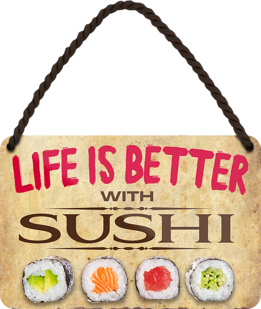 4252024202854	Schilderstore24 	 ''Life is better Sushi''Geschenk zu Weihnachten, Geburtstage, Feiern, Partys, Grillabende, Namenstag, Feiertag, Mädelsabend, Hochzeit Wohnzimmer, Partykeller, Garage, Praxis, Büro, Café, Hauseingang Lebensmittel Kaffee Kuchen Tee Grill crepes teigware süßigkeit essen grill wurst