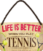 4252024208634	Schilderstore24 	 ''Life is better Tennis'' Schilderstore24 Blechschilder sind perfekt als Geschenk zu Weihnachten, Geburtstage, Feiern, Partys, Grillabende, Namenstag, Feiertag, Mädelsabend, Hochzeit. Jederzeit stilvoll im Wohnzimmer, Partykeller, Garage, Praxis, Büro, Café, Hauseingang Freizeit Sport Ballsport Aktivitäten bowling dart kegeln biken rad hobby