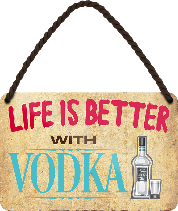 4252024201253	Schilderstore24 	 ''Life is better Vodka'' Schilderstore24 Blechschilder sind perfekt als Geschenk zu Weihnachten, Geburtstage, Feiern, Partys, Grillabende, Namenstag, Feiertag, Mädelsabend, Hochzeit. Jederzeit stilvoll im Wohnzimmer, Partykeller, Garage, Praxis, Büro, Café, Hauseingang Alkohol Cocktail Bier Sekt Getränk Bier Alkohol schnaps promille tequila   