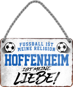 4252024205084	Geschenk zu Weihnachten, Geburtstage, Feiern, Partys, Grillabende, Namenstag, Feiertag, Mädelsabend, Hochzeit Wohnzimmer, Partykeller, Garage, Praxis, Büro, Café, Hauseingang Fußball Mannschaft Verein Bolzen Ball sport liga kicken stadion freizeitSchilderstore24 	 ''Hoffenheim ist meine Liebe!''