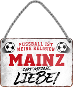 4252024205190Geschenk zu Weihnachten, Geburtstage, Feiern, Partys, Grillabende, Namenstag, Feiertag, Mädelsabend, Hochzeit Wohnzimmer, Partykeller, Garage, Praxis, Büro, Café, Hauseingang Fußball Mannschaft Verein Bolzen Ball sport liga kicken stadion freizeit	Schilderstore24 	 ''Mainz ist meine Liebe!''
