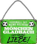 4252024205213	Geschenk zu Weihnachten, Geburtstage, Feiern, Partys, Grillabende, Namenstag, Feiertag, Mädelsabend, Hochzeit Wohnzimmer, Partykeller, Garage, Praxis, Büro, Café, Hauseingang Fußball Mannschaft Verein Bolzen Ball sport liga kicken stadion freizeitSchilderstore24 	 ''Mönchengladbach ist meine Liebe!''