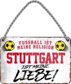 4252024205312Geschenk zu Weihnachten, Geburtstage, Feiern, Partys, Grillabende, Namenstag, Feiertag, Mädelsabend, Hochzeit Wohnzimmer, Partykeller, Garage, Praxis, Büro, Café, Hauseingang Fußball Mannschaft Verein Bolzen Ball sport liga kicken stadion freizeit	Schilderstore24 	 ''Stuttgart ist meine Liebe!''