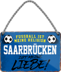 4252024205275	Schilderstore24 	 ''Saarbrücken ist meine Liebe!''Geschenk zu Weihnachten, Geburtstage, Feiern, Partys, Grillabende, Namenstag, Feiertag, Mädelsabend, Hochzeit Wohnzimmer, Partykeller, Garage, Praxis, Büro, Café, Hauseingang Fußball Mannschaft Verein Bolzen Ball sport liga kicken stadion freizeit
