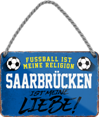 4252024205275	Schilderstore24 	 ''Saarbrücken ist meine Liebe!''Geschenk zu Weihnachten, Geburtstage, Feiern, Partys, Grillabende, Namenstag, Feiertag, Mädelsabend, Hochzeit Wohnzimmer, Partykeller, Garage, Praxis, Büro, Café, Hauseingang Fußball Mannschaft Verein Bolzen Ball sport liga kicken stadion freizeit