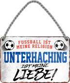 4252024205350	Geschenk zu Weihnachten, Geburtstage, Feiern, Partys, Grillabende, Namenstag, Feiertag, Mädelsabend, Hochzeit Wohnzimmer, Partykeller, Garage, Praxis, Büro, Café, Hauseingang Fußball Mannschaft Verein Bolzen Ball sport liga kicken stadion freizeitSchilderstore24 	 ''Unterhachingen ist meine Liebe!''