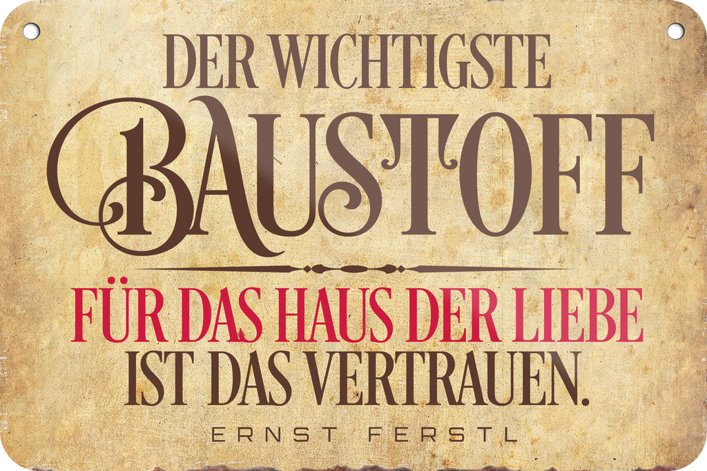 4252024235722		 ''Der wichtigste Baustoff für Liebe'' Schilderstore24 Blechschilder sind perfekt als Geschenk zu Weihnachten, Geburtstage, Feiern, Partys, Grillabende, Namenstag, Feiertag, Mädelsabend, Hochzeit. Jederzeit stilvoll im Wohnzimmer, Partykeller, Garage, Praxis, Büro, Café, Hauseingang Weisheiten Leben Sprichwörter Tipp wahrheit sprichwort tiefsinnig ratschlag