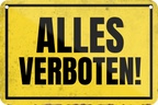 4252024235111	Schilderstore24 	 ''Alles Verboten''Schilderstore24 Blechschilder sind perfekt als Geschenk zu Weihnachten, Geburtstage, Feiern, Partys, Grillabende, Namenstag, Feiertag, Mädelsabend, Hochzeit. Jederzeit stilvoll im Wohnzimmer, Partykeller, Garage, Praxis, Büro, Café, Hauseingang Sarkasmus Ironie Funny Schwarzer Humor faul dumm fun rente lästern teufel