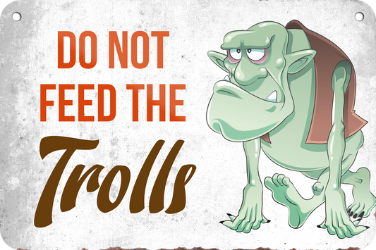 4252024235159	Schilderstore28	 ''Do not feed the trolls (Troll)'' Schilderstore24 Blechschilder sind perfekt als Geschenk zu Weihnachten, Geburtstage, Feiern, Partys, Grillabende, Namenstag, Feiertag, Mädelsabend, Hochzeit. Jederzeit stilvoll im Wohnzimmer, Partykeller, Garage, Praxis, Büro, Café, Hauseingang Sarkasmus Ironie Funny Schwarzer Humor faul dumm fun rente lästern teufel