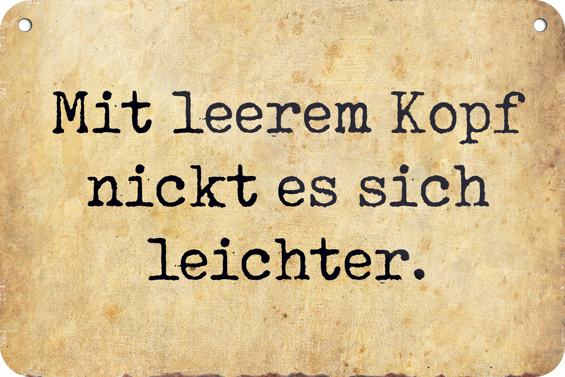 4252024235449		 ''Mit leeren Kopf nickt es sich leichter'' Schilderstore24 Blechschilder sind perfekt als Geschenk zu Weihnachten, Geburtstage, Feiern, Partys, Grillabende, Namenstag, Feiertag, Mädelsabend, Hochzeit. Jederzeit stilvoll im Wohnzimmer, Partykeller, Garage, Praxis, Büro, Café, Hauseingang Büro Chef Angestellter Arbeit Job Arbeitsplatz Alltag Beruf Ausbildung